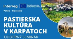 Pastierska kultúra v Karpatoch | odborný seminár